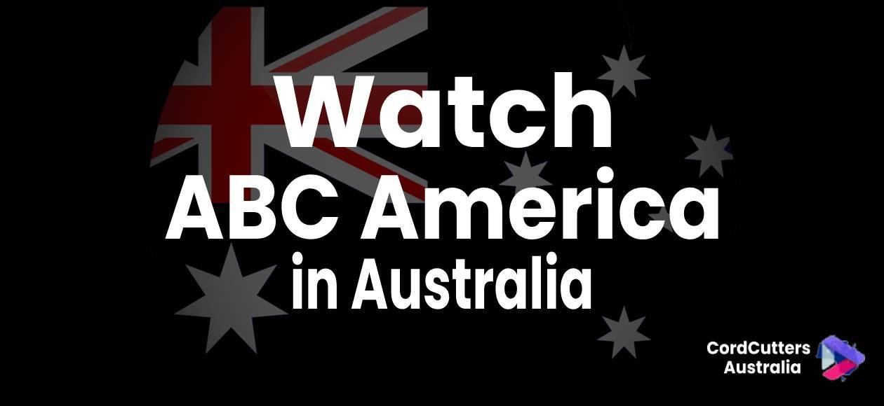 Watch ABC America in Australia