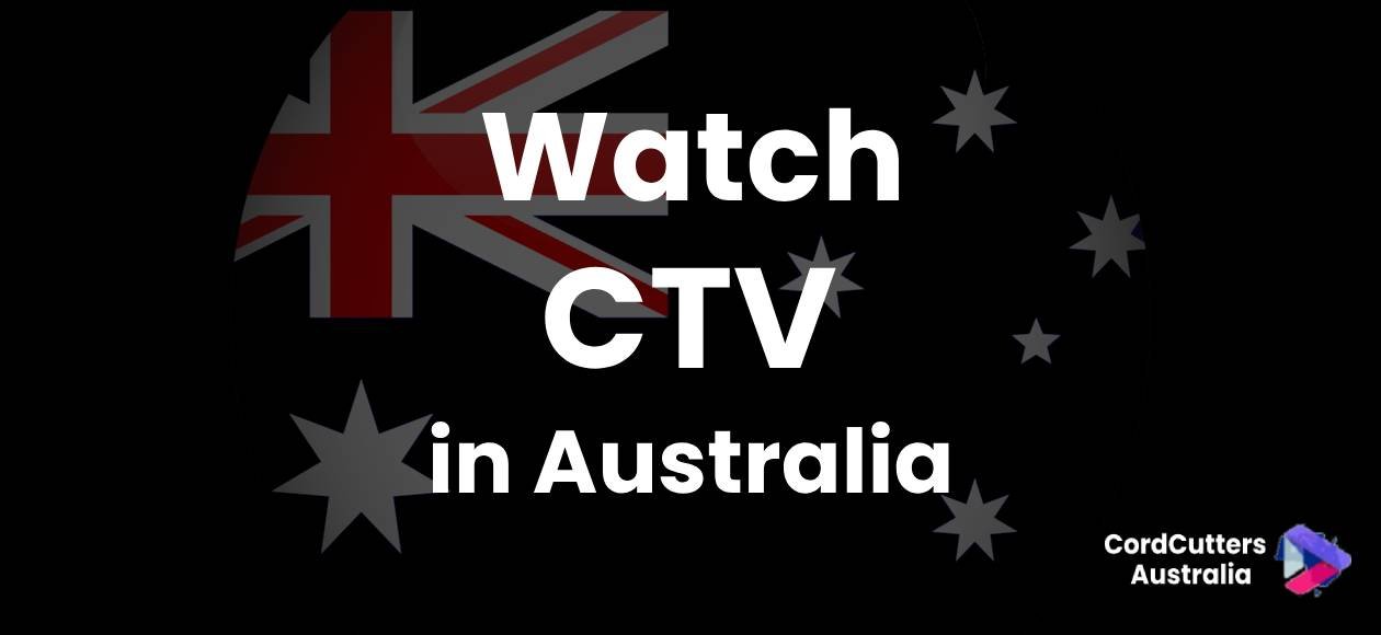 Watch CTV in Australia