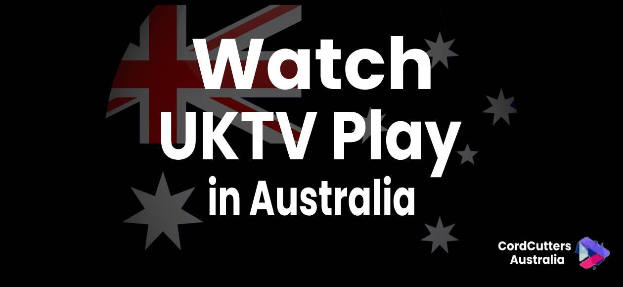 Watch UKTV Play in Australia