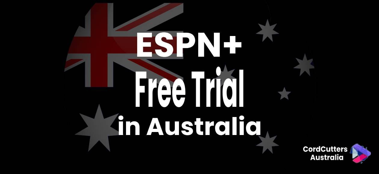 Get ESPN+ Free trial in Australia