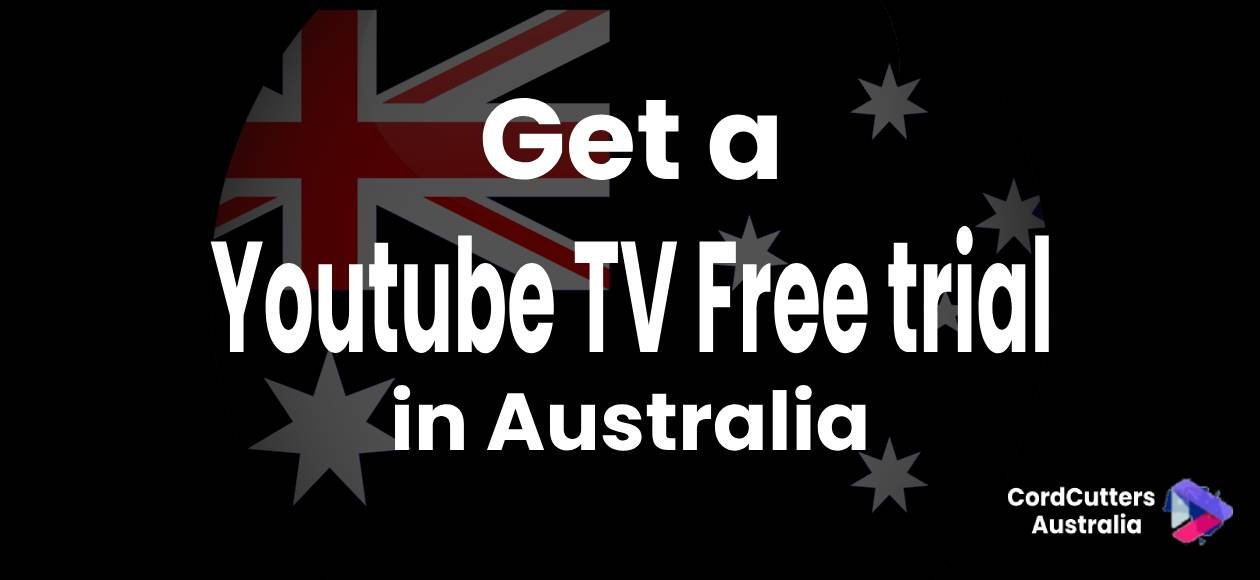 Get a Youtube TV Free trial in Autralia
