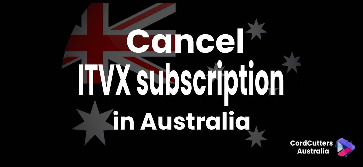 Cancel IVTX subscription in Australia
