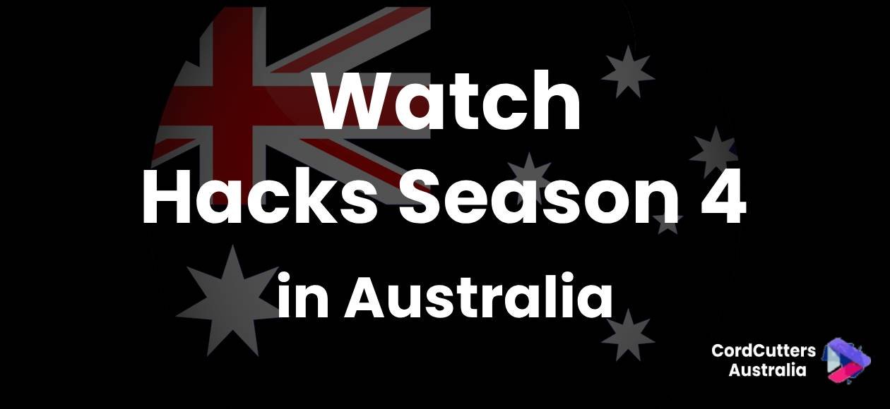 Watch Hacks Season 4 in Australia